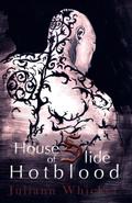 Hotblood (House of Slide #1) by Juliann Whicker
