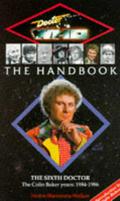 Doctor Who: The Handbook - The Sixth Doctor (Doctor Who: The Handbook #6) by Stephen James Walker