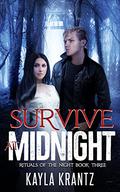 Survive at Midnight (Rituals of the Night #3) by Kayla Krantz