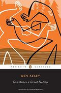 Sometimes a Great Notion by Ken Kesey