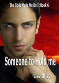 Someone to Hold Me by Lisa Oliver