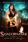 Shadowmark by McKenzie Hunter