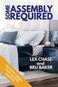 Some Assembly Required by Lex Chase