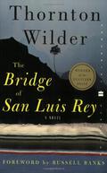The Bridge of San Luis Rey by Thornton Wilder