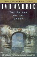 The Bridge on the Drina by Ivo Andrić