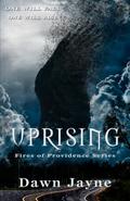 Uprising by Dawn Jayne