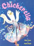 Chickerella by Mary Jane Auch