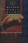 The Selected Poetry of Rainer Maria Rilke by Rainer Maria Rilke