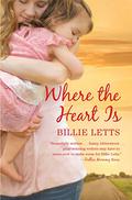 Where the Heart Is by Billie Letts