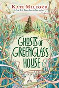 Ghosts of Greenglass House (Greenglass House #2) by Kate Milford