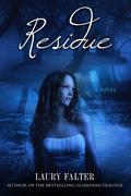Residue (Residue #1) by Laury Falter
