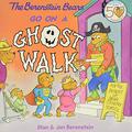 The Berenstain Bears Go on a Ghost Walk by Jan Berenstain