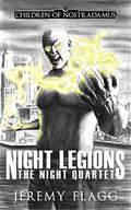 Night Legions (Children of Nostradamus #3) by Jeremy Flagg