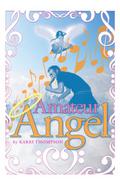 Amateur Angel (Amateur Angel #1) by Karri Thompson