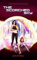 The Scorched Sky  (The Femme Fatales, #1) by Jon Ford