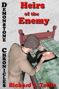 Heirs of the Enemy (Demonstone Chronicles #5) by Richard S. Tuttle