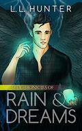 The Chronicles of Rain and Dreams (The Legend of the Archangel #4) by L.L. Hunter