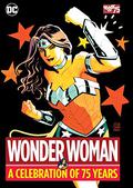 Wonder Woman: A Celebration of 75 Years by Robert Kanigher