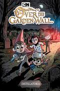 Distillatoria (Over The Garden Wall Original #1) by Jonathan Case