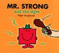 Mr. Strong and the Ogre by Roger Hargreaves
