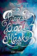 The Princess in the Opal Mask (The Opal Mask #1) by Jenny Lundquist