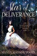 Star of Deliverance by Mandy Madson Voisin