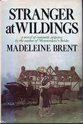 Stranger at Wildings by Madeleine Brent