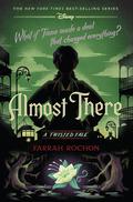Almost There  (A Twisted Tale): A Twisted Tale by Farrah Rochon
