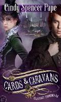 Cards & Caravans (Gaslight Chronicles #5) by Cindy Spencer Pape
