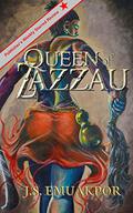 Queen of Zazzau by J.S. Emuakpor