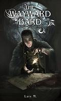 The Wayward Bard (World of Chains #1) by Lars Machmüller