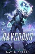 Ravenous (Necrotic Apocalypse #1) by David Petrie