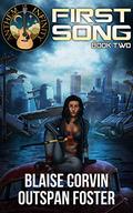 First Song, Book Two by Blaise Corvin, Outspan Foster