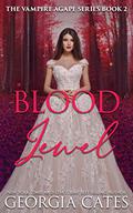 Blood Jewel (The Vampire Agápe #2) by Tad Branson