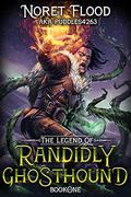 The Legend of Randidly Ghosthound (The Legend of Randidly Ghosthound #1) by puddles4263