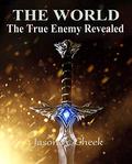 The True Enemy Revealed by Jason A. Cheek