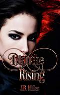 Dianthe Rising (Dia McLearey #1) by J.B. Miller