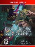 Dungeon Mauling by Eric Ugland