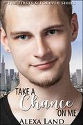 Take a Chance on Me by Alexa Land