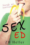 Sex Ed by Z.B. Heller