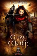 Gray Wolf (The Legends of Ansu #1) by J.W. Webb