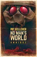 No Man's World Omnibus by Pat Kelleher