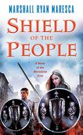 Shield of the People (Maradaine Elite #2) by Marshall Ryan Maresca