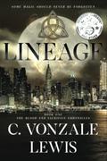 Lineage (Blood and Sacrifice Chronicles #1) by C. Vonzale Lewis