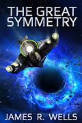 The Great Symmetry by James R. Wells