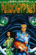 Petrogypsies  (Sprocket Book 1) by Rory Harper