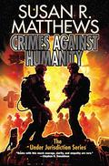 Crimes Against Humanity (Jurisdiction #8) by Susan R. Matthews