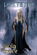 Destined by Viola Grace