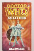 Doctor Who: Galaxy Four by William Emms