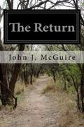 The Return by John Joseph McGuire